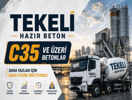 C35 ve Üzeri Betonlar
